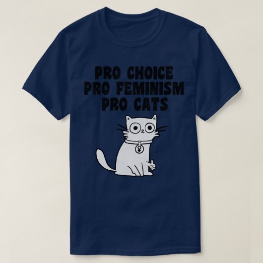 Pro Choice Pro Feminisme Pro Cats T-shirt (Design voorkant)