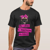 Pro Choice Pro Feminisme Pro Franse Bulldog Hond M T-shirt (Voorkant)