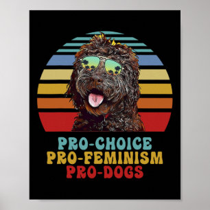 Pro Choice Pro Feminisme Pro Honden Poster