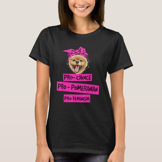 Pro Choice Pro feminisme Pro Pommeren Dog Mam T-shirt (Voorkant)