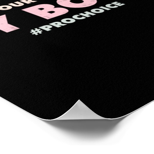 Pro Choice Pro - HOUD UW WETTEN UIT Mijn lichaam Poster (Hoek)