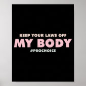 Pro Choice Pro - HOUD UW WETTEN UIT Mijn lichaam Poster (Voorkant)