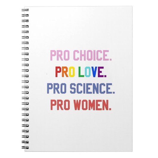 Pro-Choice Pro-Life Pro-Science Pro-Vrouwen Notitieboek (Voorkant)