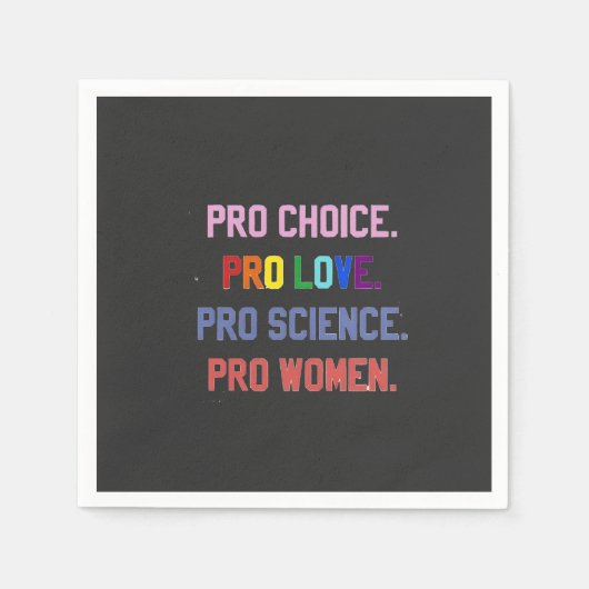 Pro-Choice Pro-Life Pro-Science Pro-Vrouwen Servet (Voorkant)