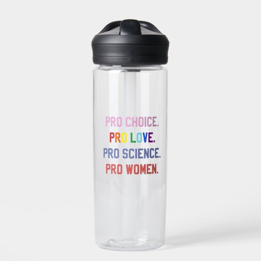 Pro-Choice Pro-Life Pro-Science Pro-Vrouwen Waterfles (Voorkant)