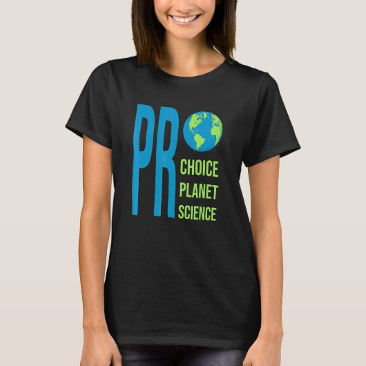 Pro-Choice Pro Planet Environmental Earth Day Clim T-shirt (Voorkant)