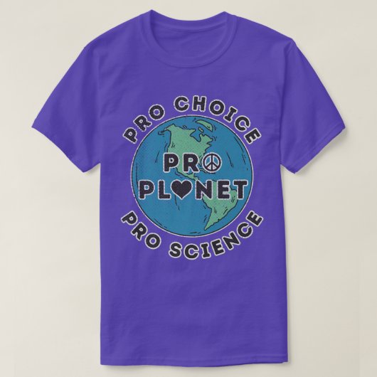 Pro Choice Pro Planet Pro Science Climate Change E T-shirt (Design voorkant)