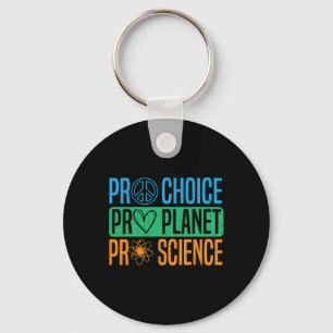 Pro Choice Pro Planet Pro Science Earth Day Enviro Sleutelhanger