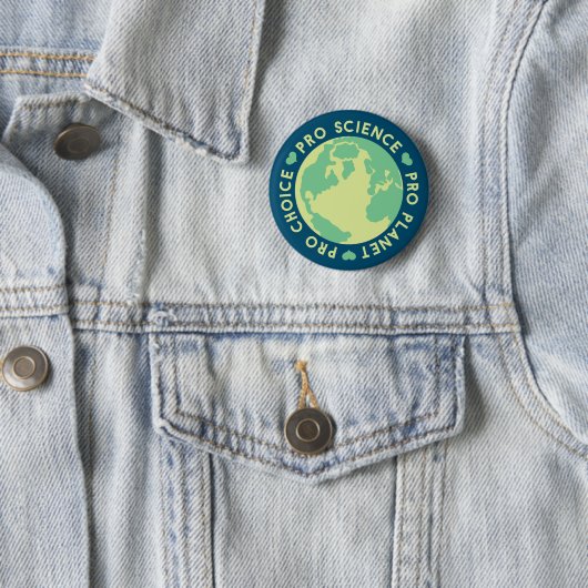 Pro Choice Pro Science Pro Planet Earth Ronde Button 5,7 Cm (In situ)