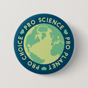 Pro Choice Pro Science Pro Planet Earth Ronde Button 5,7 Cm