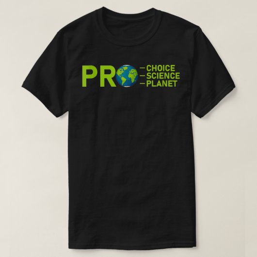 Pro Choice Pro Science Pro Planet Environment left T-shirt (Design voorkant)