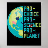 Pro Choice Pro Science Pro Planet Poster (Voorkant)