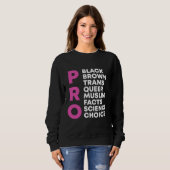 Pro Choice Queer Trans Science Black Gay Pride Equ Trui (Voorkant volledig)