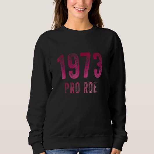 Pro Choice S 1973 Bescherm Roe V Wade S Womens Sho Trui (Voorkant)