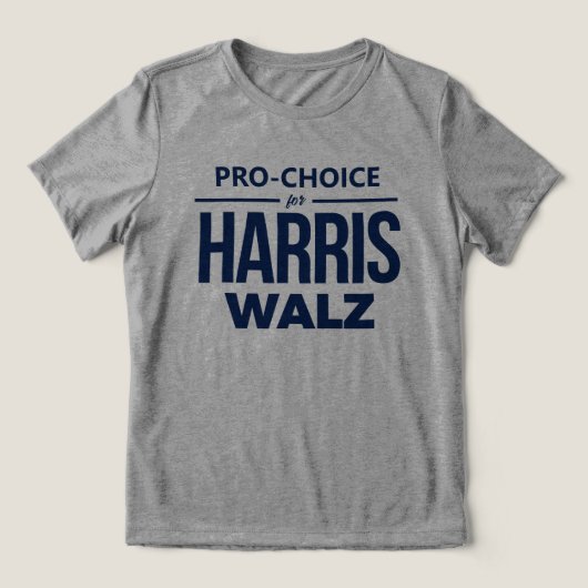 Pro-Choice voor Harris Walz Tri-Blend Shirt (Design voorkant)