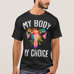 Pro Choice Vrouwenrechten Feministische protestant T-shirt
