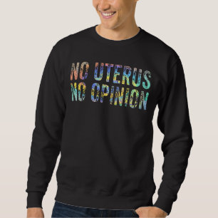 Pro Choice Women No Uterus No Opinion March Democr Trui