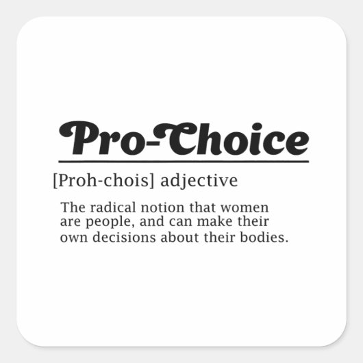 Pro-choice, Women Reproductive Rights, Abortion Ri Vierkante Sticker (Voorkant)