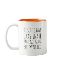 Pro Crastination Funny Humoureuze Mok