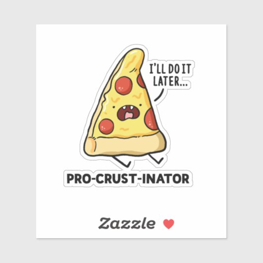 Pro-crust-inator Pizza Pun Die-Cut Sticker (Vel)