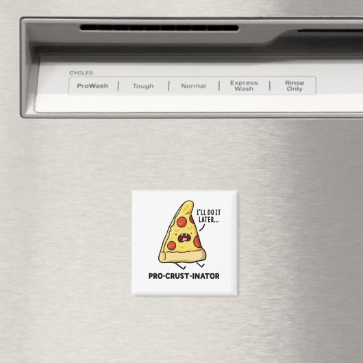 Pro-crust-inator Pizza Pun Magnet (Insitu (Vaatwasser))