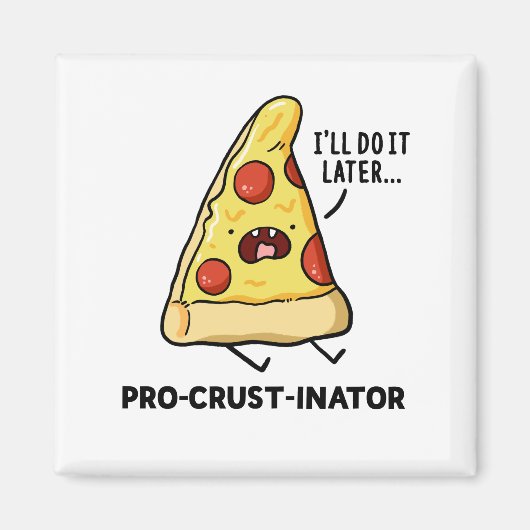 Pro-crust-inator Pizza Pun Magnet (Voorkant)