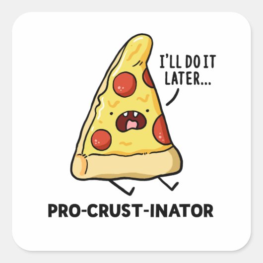 Pro-crust-inator Pizza Pun Sticker (Voorkant)