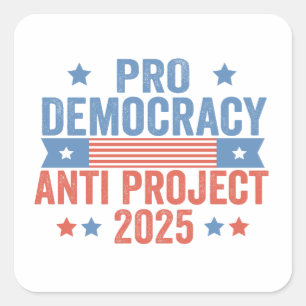 Pro Democatie Anti Project 2025 Republikeinse Trum Vierkante Sticker