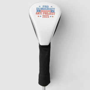 Pro Democracy Anti Project 2025 Republikein Trump Golfheadcover