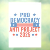 Pro Democracy Anti Project 2025 Republikein Trump Raamsticker (Vel 3)