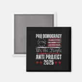 Pro Democracy Anti Project 2025 Stop Project 2025 Magneet (Voorkant / Achterkant)