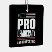Pro Democracy Anti Project 2025 Trump 2025 Keramisch Ornament (Rechts)
