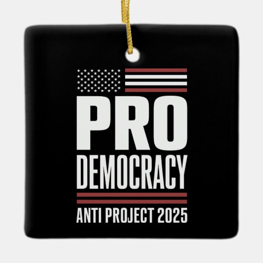 Pro Democracy Anti Project 2025 Trump 2025 Keramisch Ornament (Voorkant)