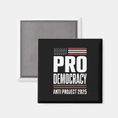 Pro Democracy Anti Project 2025 Trump 2025 Magneet (Voorkant / Achterkant)