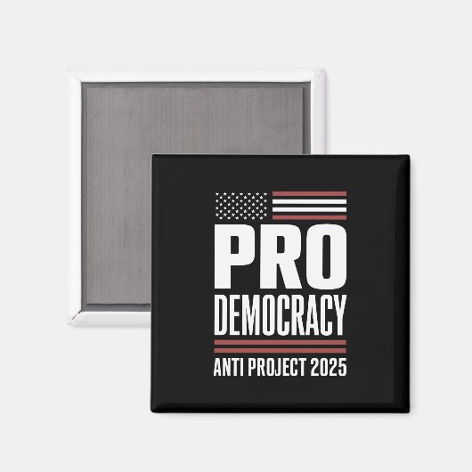 Pro Democracy Anti Project 2025 Trump 2025 Magneet (Voorkant / Achterkant)