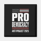 Pro Democracy Anti Project 2025 Trump 2025 Magneet (Voorkant)