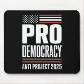 Pro Democracy Anti Project 2025 Trump 2025 Muismat (Voorkant)
