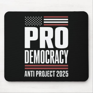Pro Democracy Anti Project 2025 Trump 2025 Muismat