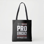 Pro Democracy Anti Project 2025 Trump 2025 Tote Bag (Voorkant)