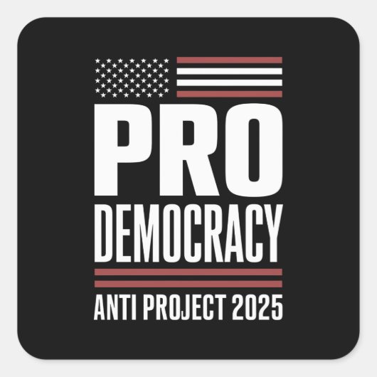 Pro Democracy Anti Project 2025 Trump 2025 Vierkante Sticker (Voorkant)