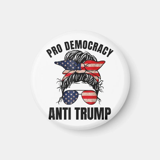 Pro Democracy - Anti Trump Messy Bun Amerikaanse v Magneet (Voorkant)