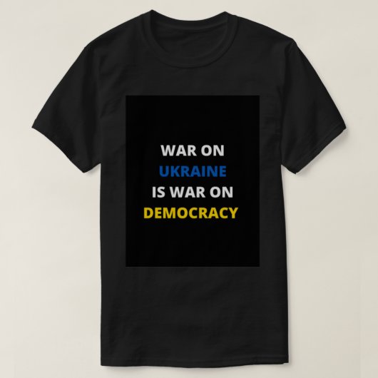 Pro Democracy, Pro Ukraine T-shirt (Design voorkant)