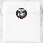 Pro Donald Trump had gelijk over alles Ronde Sticker (Tas)