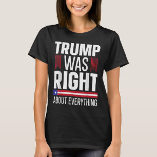 Pro Donald Trump had gelijk over alles T-shirt
