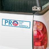 Pro God Life America=Anti-Obama Bumpersticker (Op Truck)