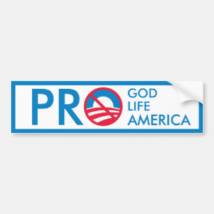 Pro God Life America=Anti-Obama Bumpersticker
