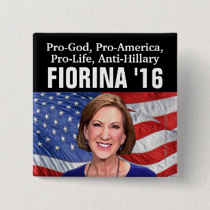 Pro-God, Pro-Life, Anti-Hillary Carly Fiorina 2016 Vierkante Button 5,1 Cm