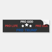Pro God Pro Life Pro USA Pro Trump Bumpersticker (Voorkant)