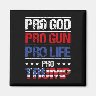 Pro God Pro Pistool Pro Life Pro Trump Shirt Patri Magneet