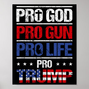 Pro God Pro Pistool Pro Life Pro Trump Shirt Patri Poster